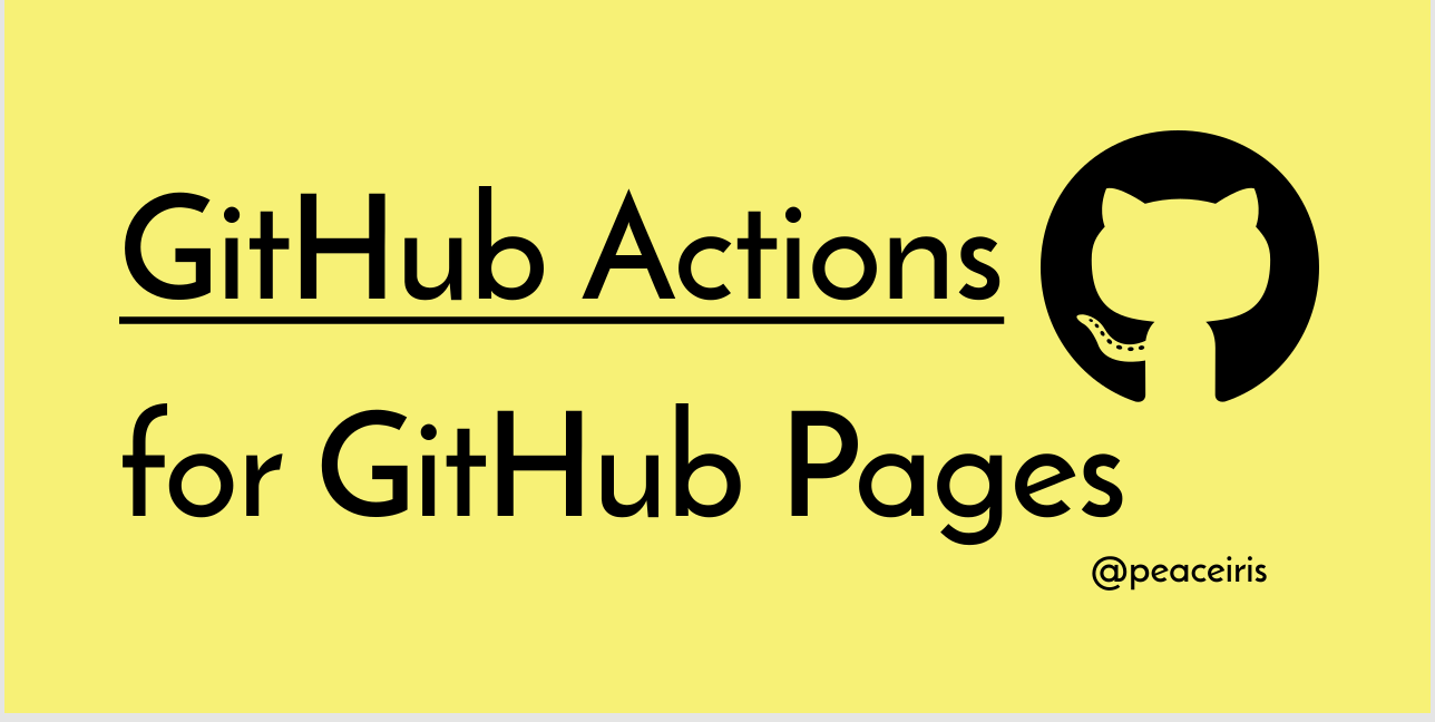 GitHub Actions for GitHub Pages @peaceiris